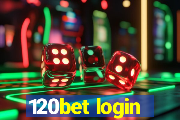 120bet login